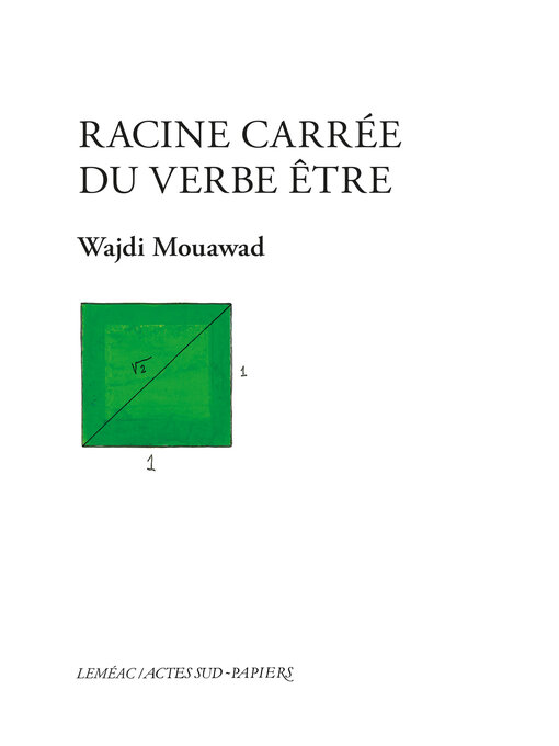 Title details for Racine carrée du verbe être by Wajdi Mouawad - Available